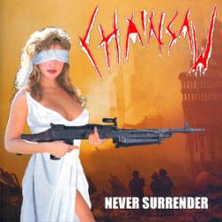 Chainsaw (NL) : Never Surrender